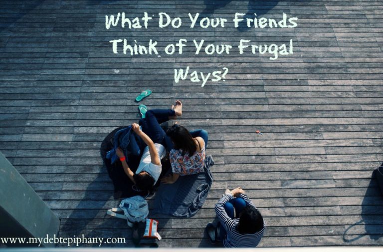 What Do Your Friends Think of Your Frugal Ways?