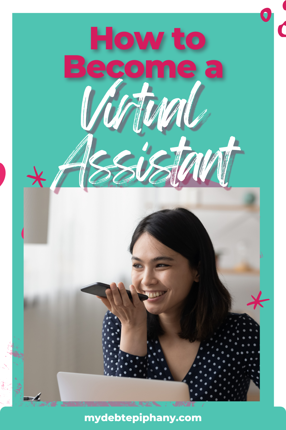 How to Become a Virtual Assistant - My Debt Epiphany