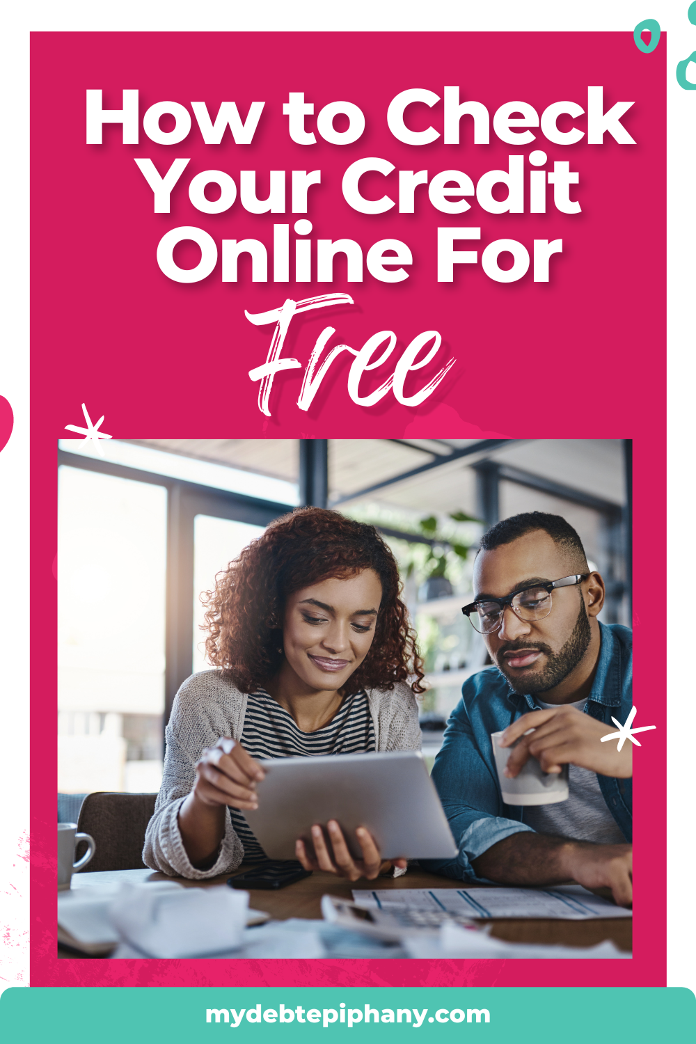 How to Check Your Credit Online For Free - My Debt Epiphany