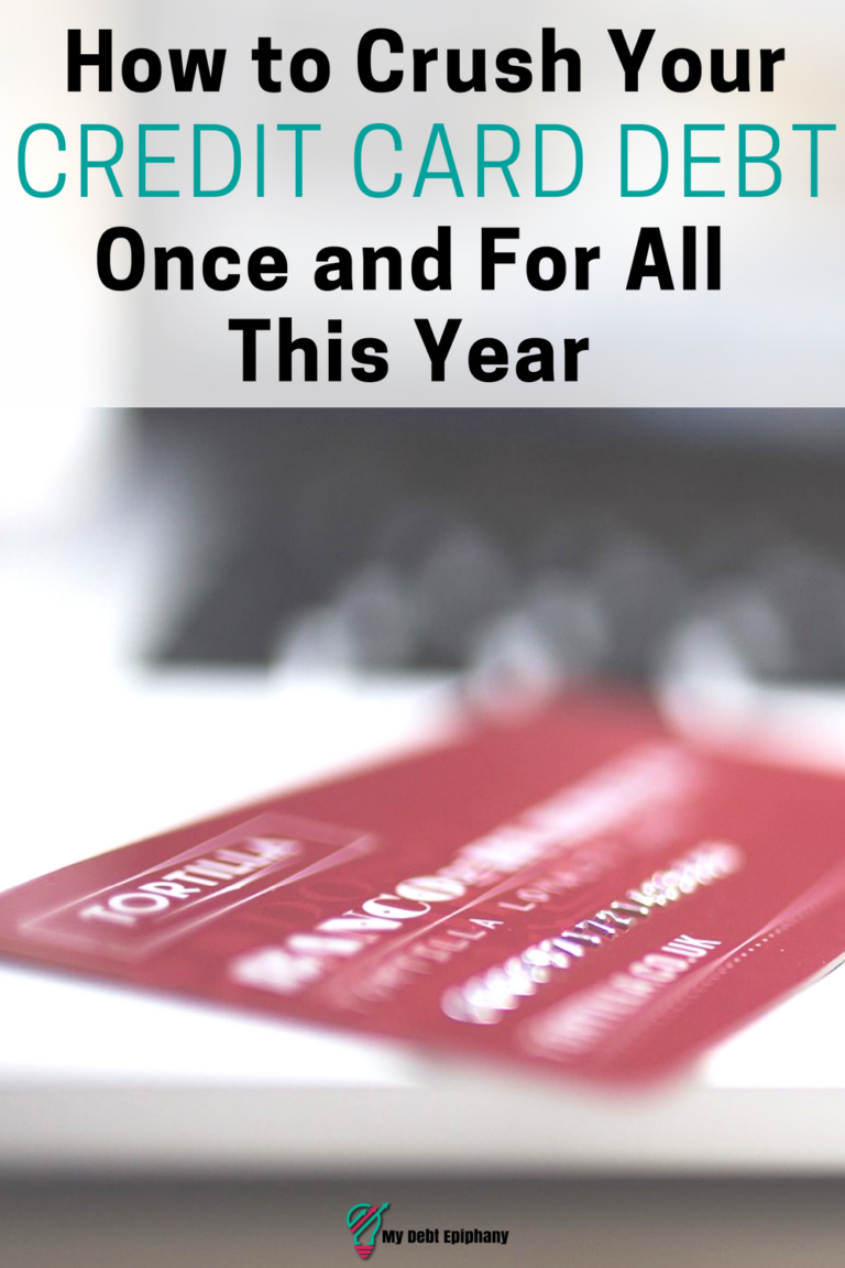 Best Strategies and Tips to Crush Credit Card Debt My Debt Epiphany
