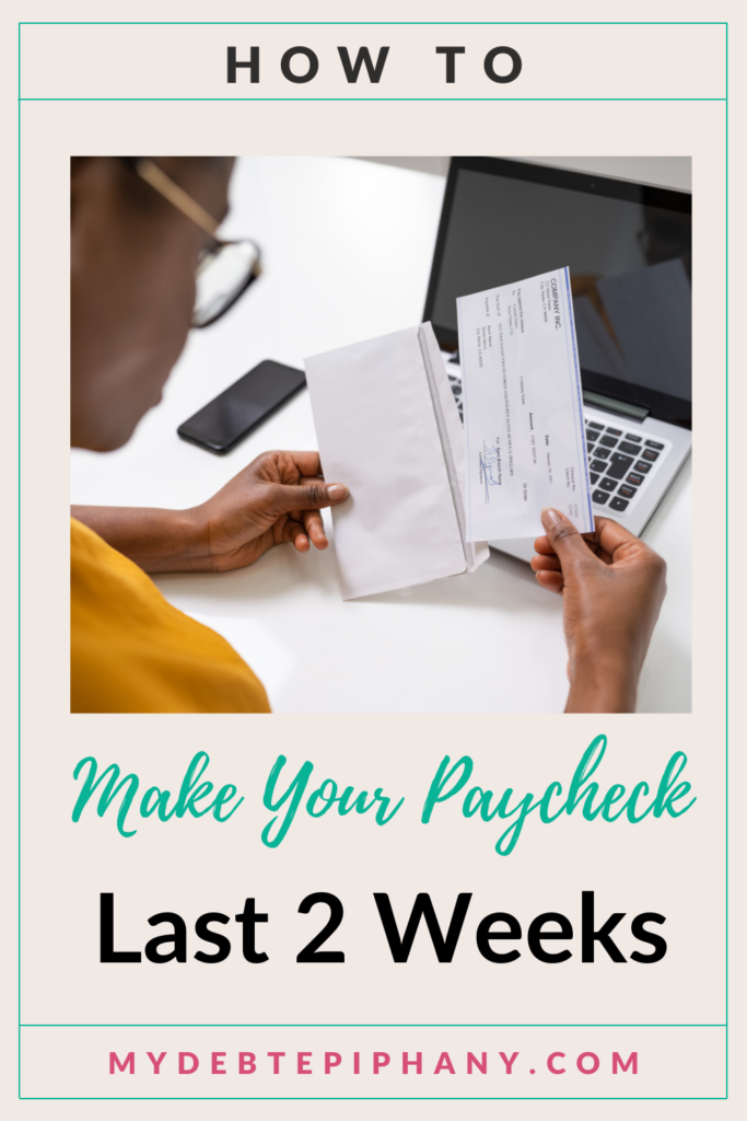 make your paycheck last longer mydebtepiphany