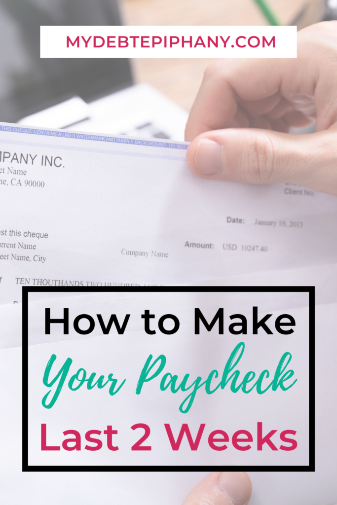 make your paycheck last longer mydebtepiphany