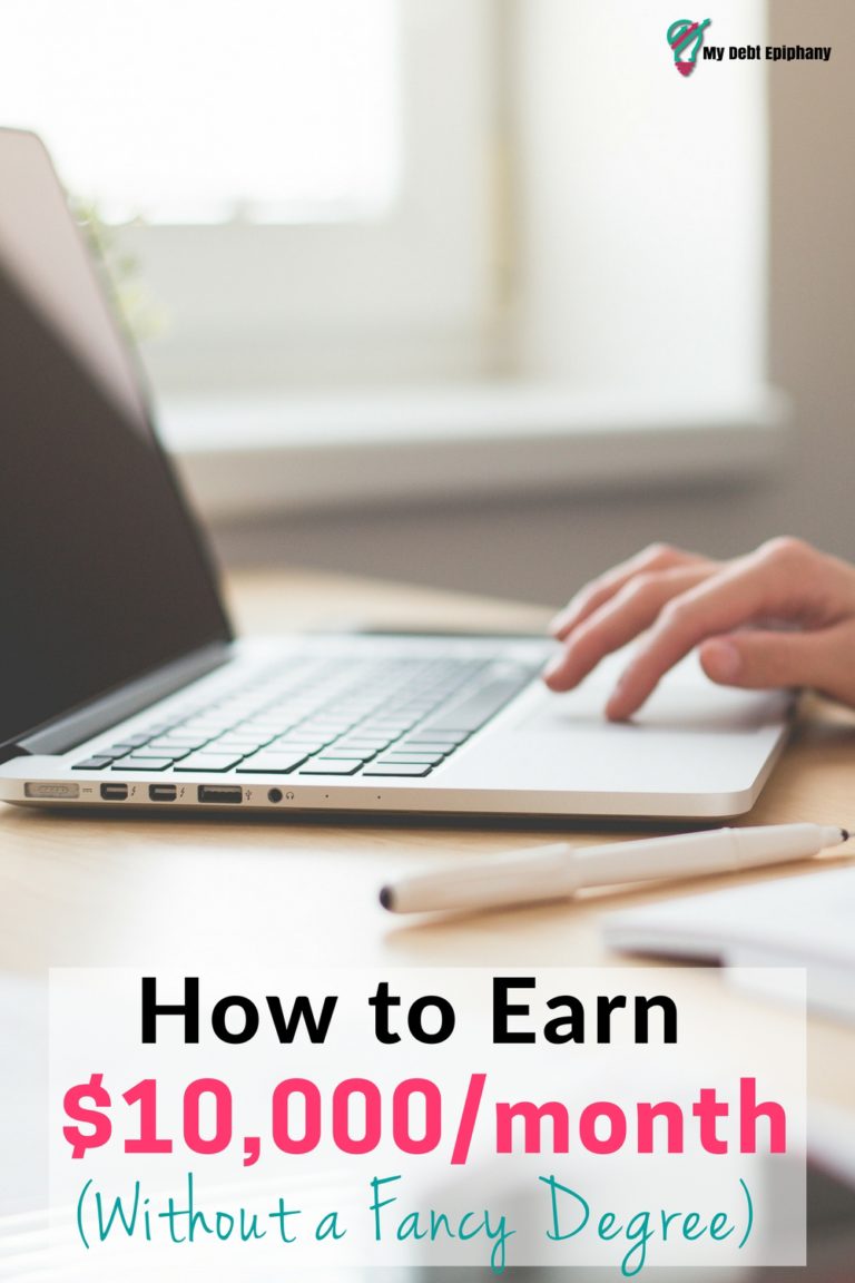 How to Earn $10,000 Per Month (Without a Fancy Degree)