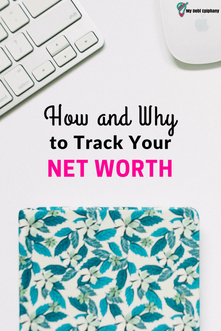 Tracking Your Net Worth: The Why and How