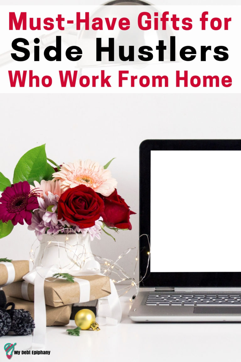 Holiday Gift Guide: Great Gifts for Side Hustlers Who Work From Home my debt epiphany