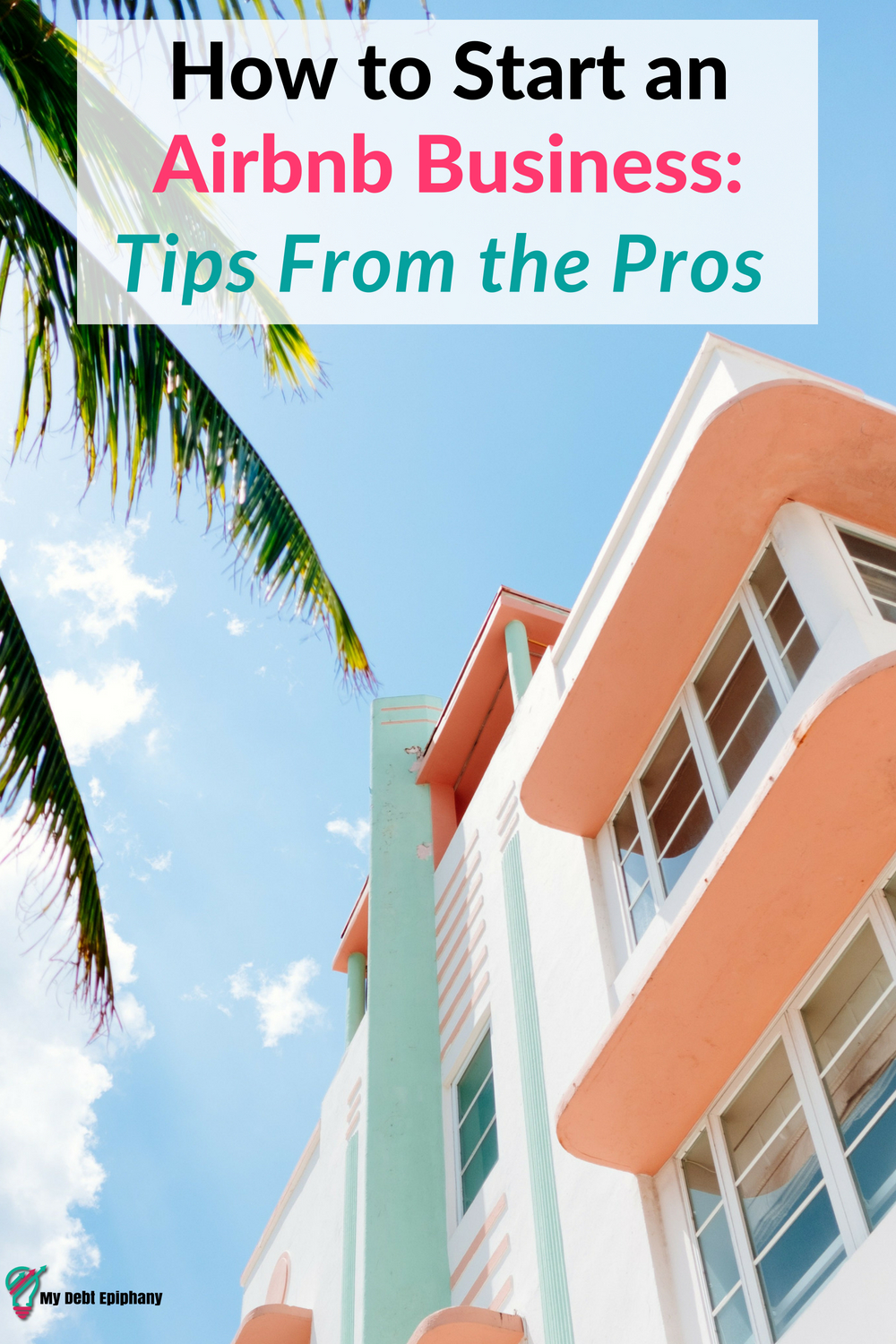 How to Start an Airbnb Business Tips From the Pros 1