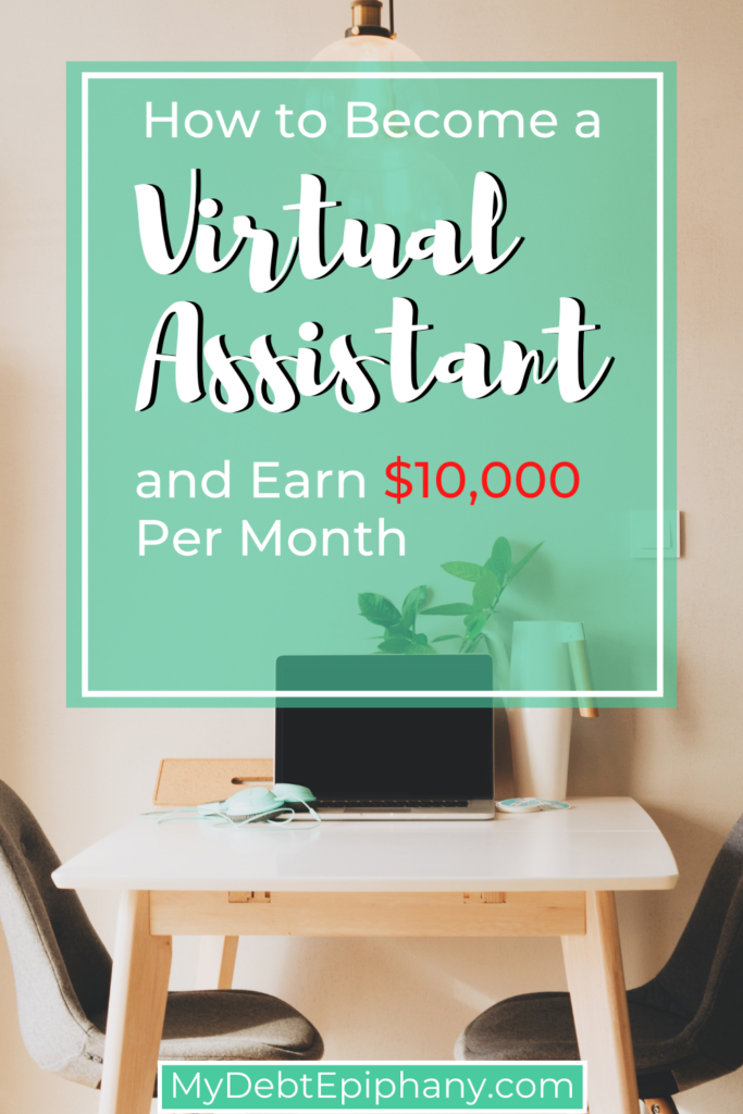 how to become a virtual assistant mydebtepiphany