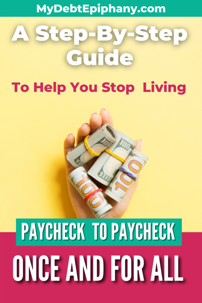 living paycheck to paycheck mydebtepiphany