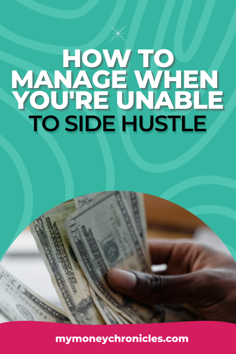 How to Manage When You’re Unable to Side Hustle