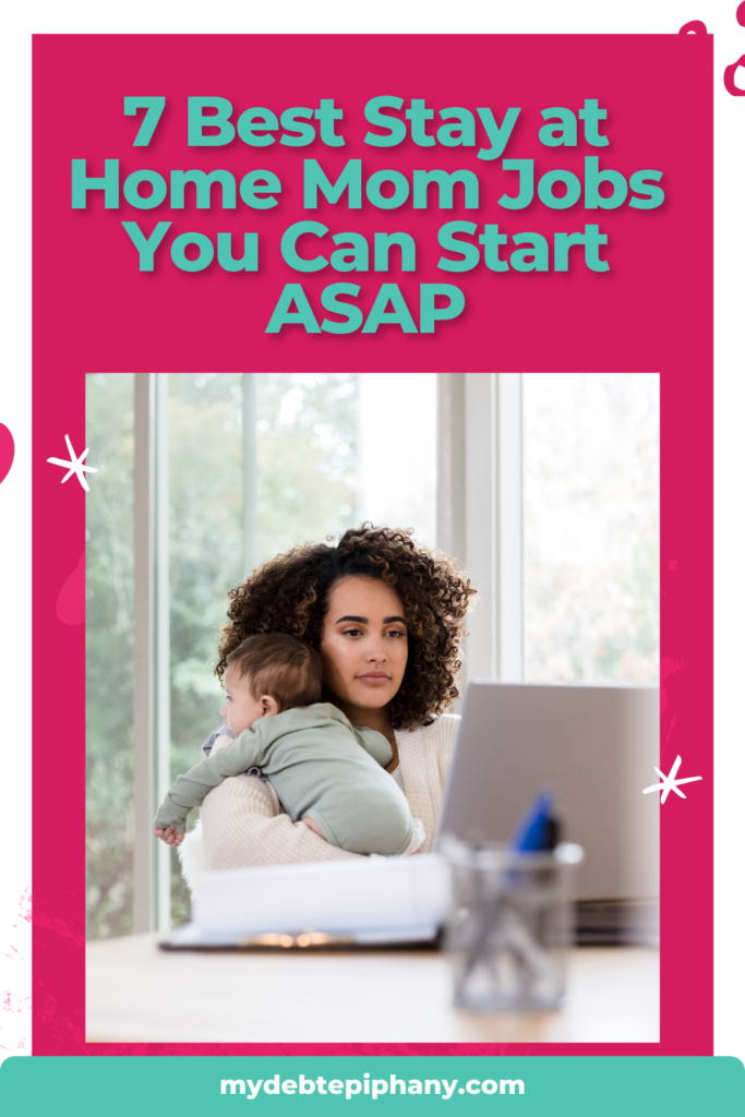 stay at home mom jobs mydebtepiphany