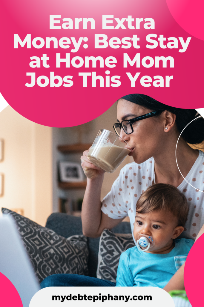 stay at home mom jobs mydebtepiphany