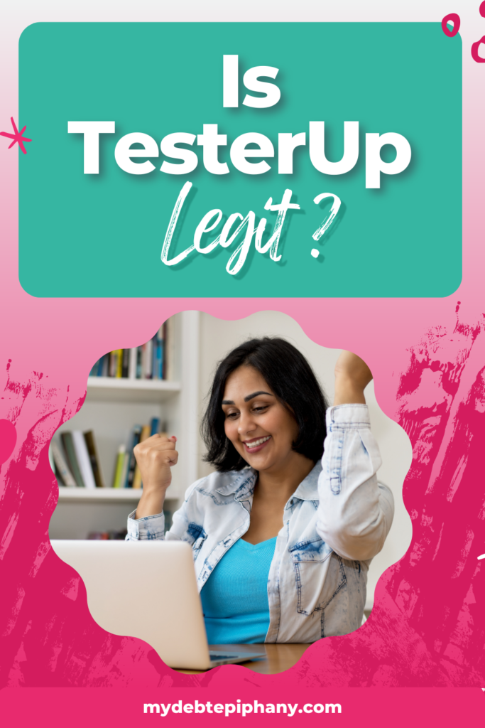 Is TesterUp Legit mydebtepiphany