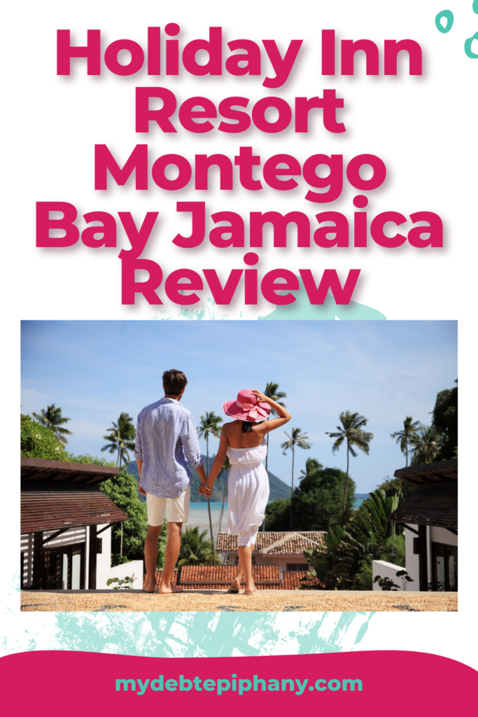 Holiday Inn Montego Bay Jamaica mydebtepiphany