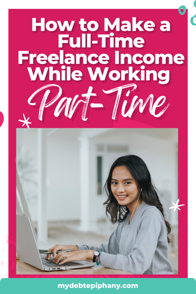 full-time freelance income mydebtepiphany